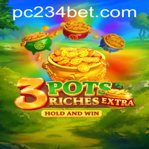 Exploring the Excitement of 3potsExtra with 234bet